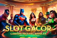 Slot Gacor Gampang Menang